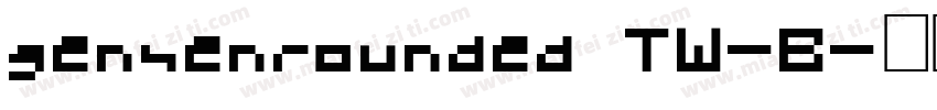 gensenrounded TW-B字体转换